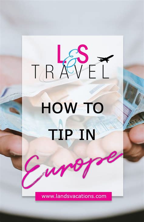 How To Tip In Europe Europe Travel Tips Travel Tips How To Memorize