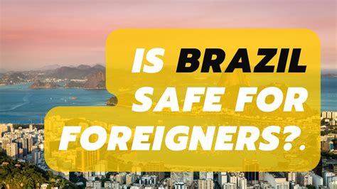 How To Travel Safely In Brazil Tips For Tourists Travelling To