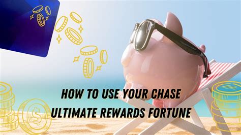 How To Use Your Chase Ultimate Rewards Fortune