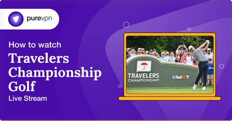 How To Watch Travelers Championship Golf Live Stream