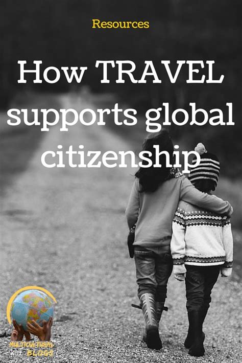 How Travel Supports Global Citizenship Multicultural Kid Blogs