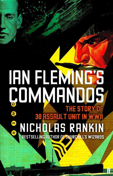 Ian Fleming S Commandos The Story Of 30 Assault Unit In Wwii Books