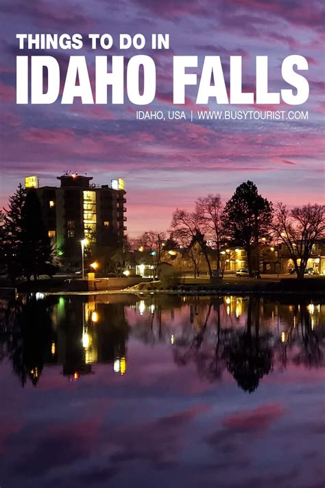 Idaho Falls Idaho Tourism Attractions And Things To Do