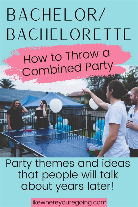 Ideas For Throwing An Epic Combined Bachelor Bachelorette Party Bachelorette Bachelor Party