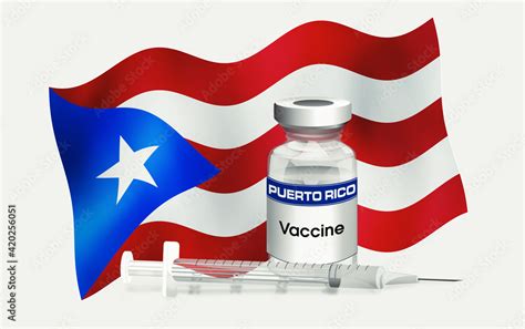 Illustration Of Puerto Rico Flag With Vaccine Vial And Syringe Serie