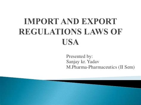 Import And Export Regulations Laws Of Usa