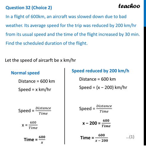 In A Flight Of 600Km An Aircraft Was Slowed Down Due To Bad Weather