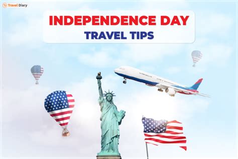 Independence Day Travel Tips For A Hassle Free Travel Experience