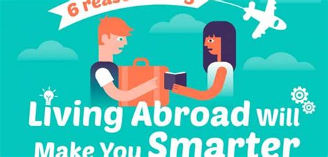 Infographic Here S Why Living Abroad Makes You Smarter Study And Go