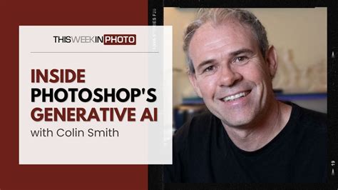 Inside Photoshop S Generative Ai With Colin Smith Flipboard