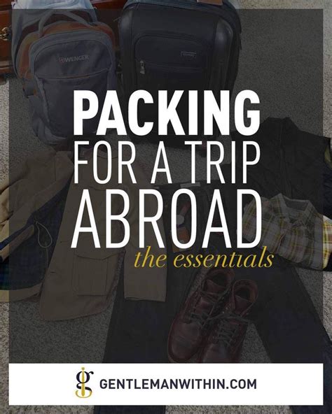 International Travel Tips And Tricks For Men Packing For A Trip