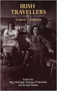 Irish Travellers Culture And Ethnicity Amazon Co Uk Mccann May O