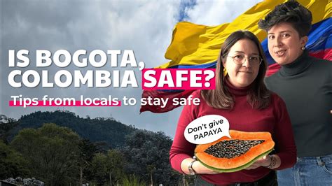 Is Bogota Colombia Safe Tips From Locals For Travelers Youtube