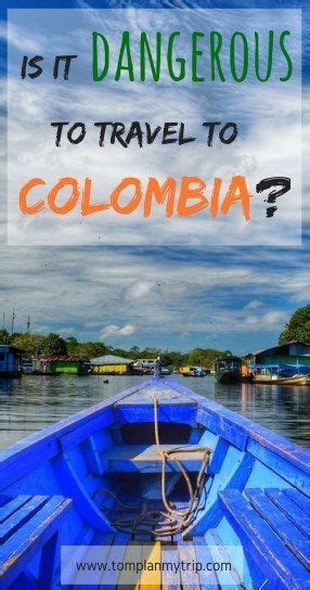 Is Colombia Safe Best Tips Explanations 2021 Colombia Ciudad De