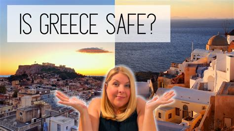 Is Greece Safe What You Need To Know Greece Travel Youtube