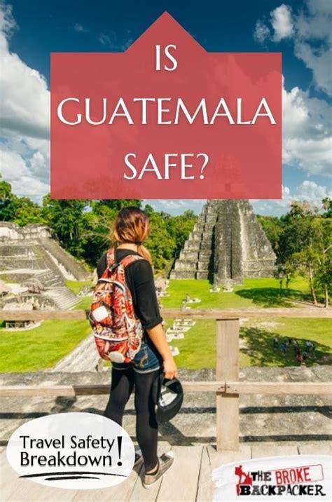 Is Guatemala Safe 4 Essential Travel Safety Tips On Crime