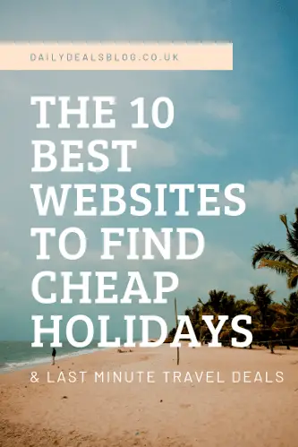 Is It Possible To Find Cheap Holiday Deals Last Minute Which Are The Best Websites And How Do