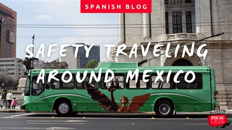 Is It Safe To Use Public Transportation In Mexico How To Get Around