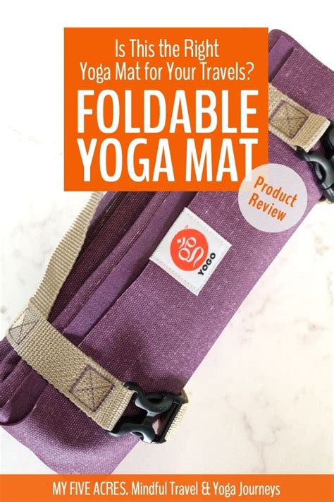 Is The Yogo Foldable Yoga Mat The Right Mat For Your Travels