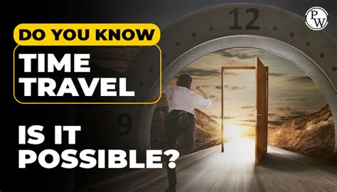 Is Time Travel Possible Physics Wallah