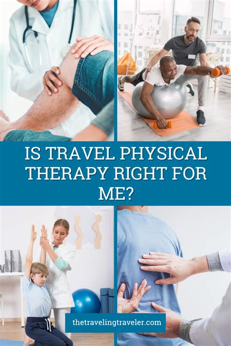 Is Travel Physical Therapy Right For Me The Traveling Traveler