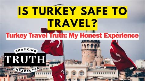 Is Turkey Safe To Travel My Unfiltered Turkey Experience Turkey Safe