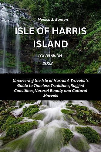 Isle Of Harris Island Travel Guide 2023 Uncovering The Isle Of Harris