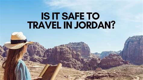 Ist Mehr Als Genervt Werden Entfernung Is It Safe To Visit Jordan