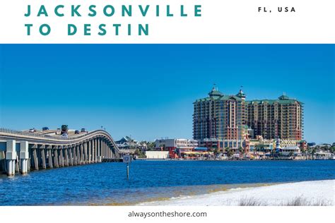 Jacksonville To Destin Best Routes Amp Stops To Make Always On The Shore