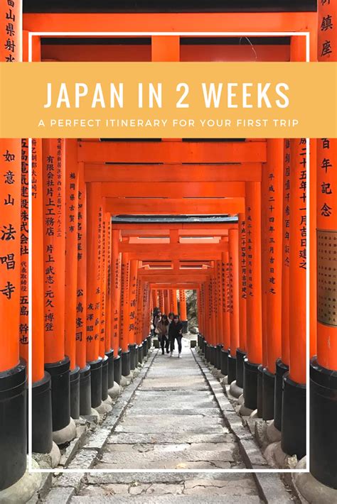 Japan In 2 Weeks A Perfect Itinerary For Your First Trip Artofit