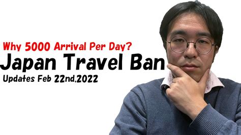 Japan Travel Ban Updates Feb 22Nd 2022 Why 5000 Entry Per Day Alo