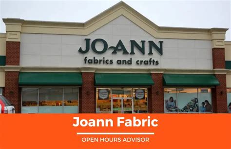 Joann Fabric Holiday Hours Opening Closing Holidays Hours