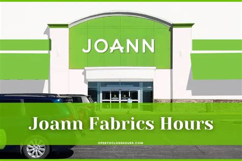 Joann Fabrics Hours 2023 What Days Is Joann Fabrics Closed Open