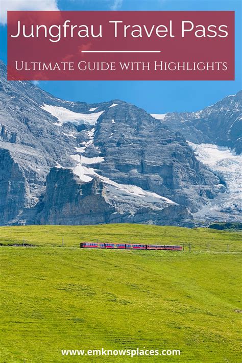 Jungfrau Travel Pass Ultimate Guide With Highlights Em Knows Places