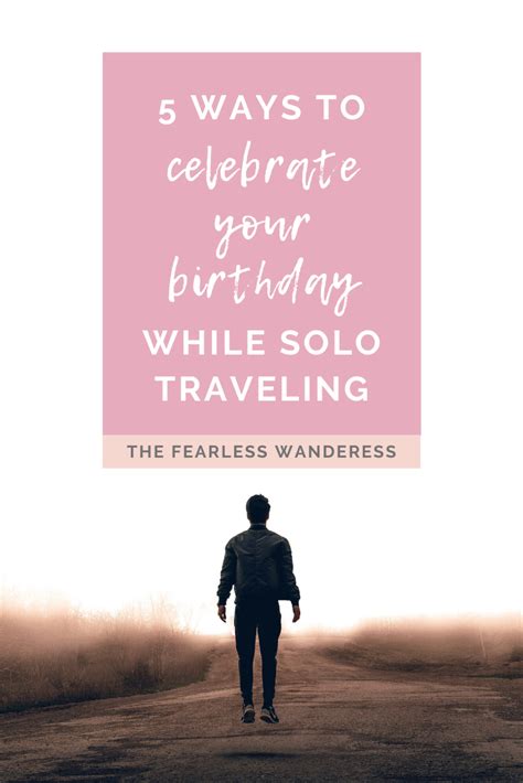 Just Because You Re Traveling Alone Doesn T Mean You Need To Celebrate