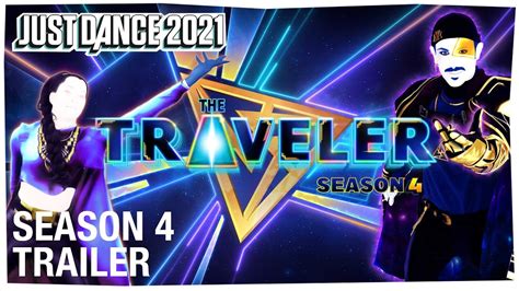 Just Dance Unlimited The Traveler Season 4 Trailer Ubisoft Us