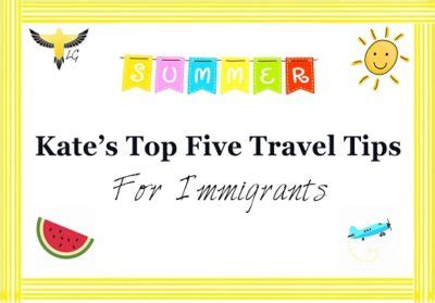 Kate S Top 5 Travel Tips For Immigrants Lincoln Goldfinch Law