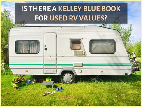 Kelley Blue Book For Rvs And Trailers Answered Carcody