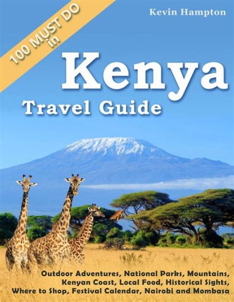 Kenya Travel Guide Outdoor Adventures National Parks Mountains