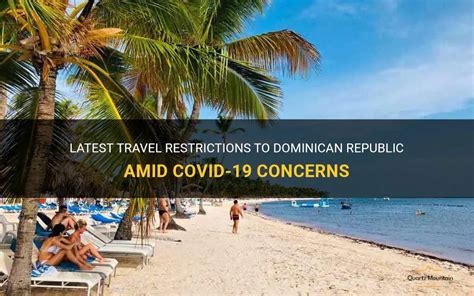 Latest Travel Restrictions To Dominican Republic Amid Covid 19 Concerns