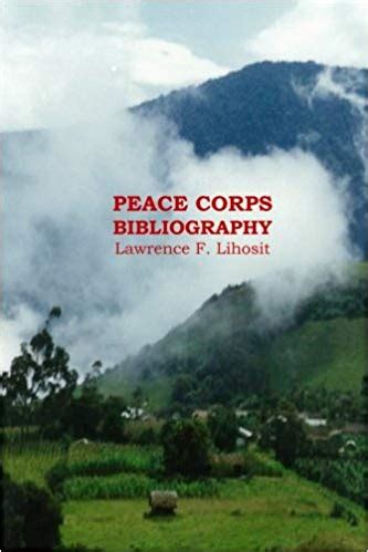 Lawrence F Lihosit Honduras New Peace Corps Bibliography Peace