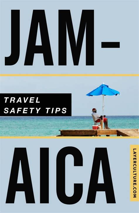 Learn How You Can Stay Safe When Traveling To Jamaica This Caribbean