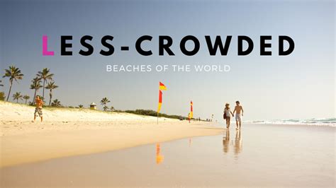 Less Crowded Beaches