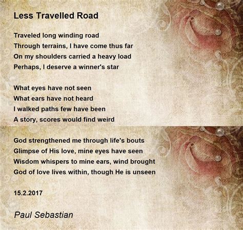 Less Travelled Road Poem By Paul Sebastian Poem Hunter