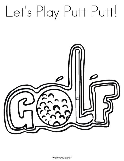 Let Amp 39 S Play Putt Putt Coloring Page Tracing Twisty Noodle