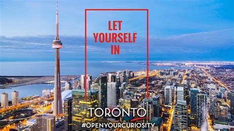 Let Yourself In Toronto Promo Tourism Toronto Youtube