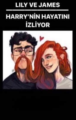 Lily Ve James Harry Amp 39 Nin Hayat N Zliyor Hi Kimseden Mektuplar Wattpad