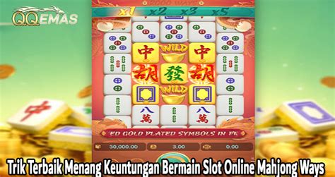 List Trik Mahjong Ways Lengkap Selot Mania