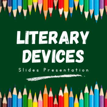 Literary Devices Slides By Katelyn Veaudry Tpt