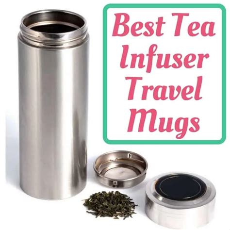 Loose Leaf Tea Infuser Travel Mugs Best Tumblers And Thermos Bottles